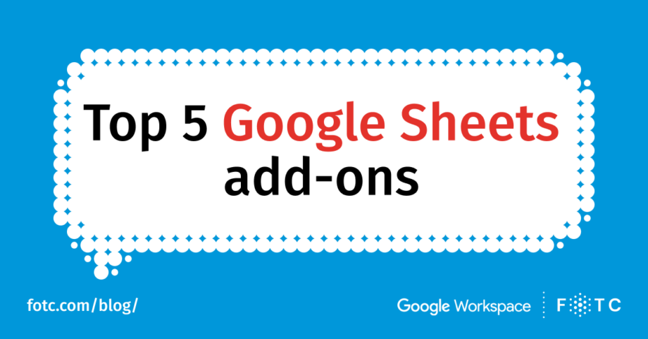 top-5-helpful-google-sheets-add-ons-that-can-speed-up-your-work-fotc