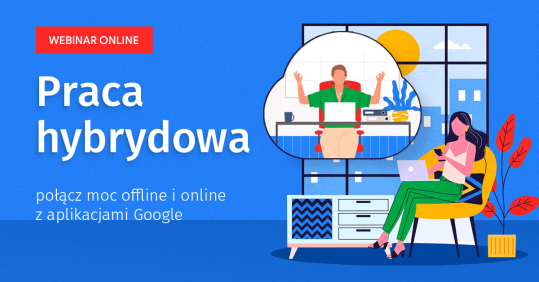 Praca hybrydowa - webinar