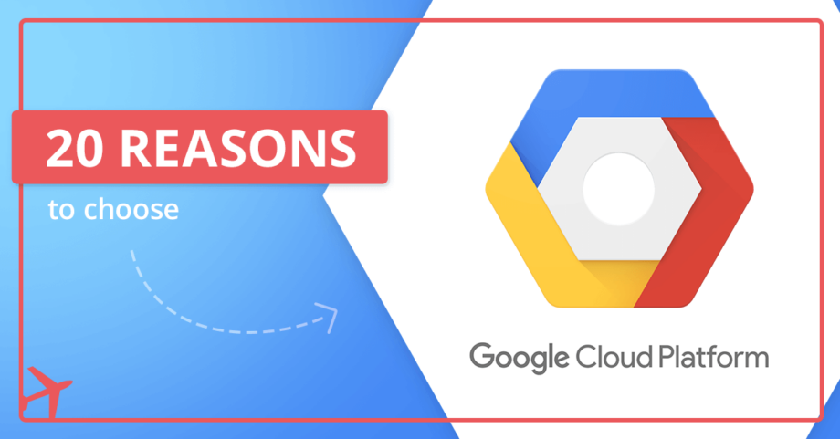 20 Reasons To Choose Google Cloud Platform Fotc