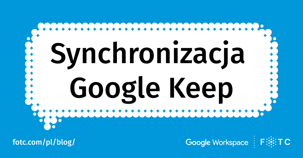 Synchronizacja Google Keep – jak przebiega i dlaczego jest ważna?