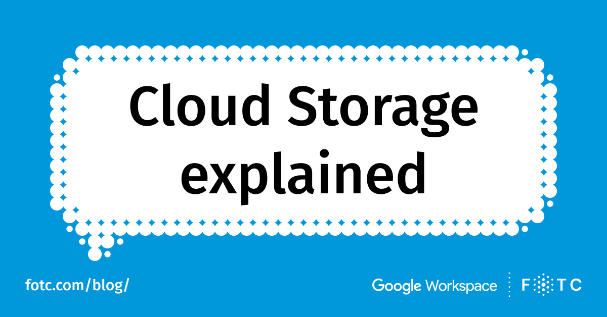 What is cloud storage and how does it work? FOTC