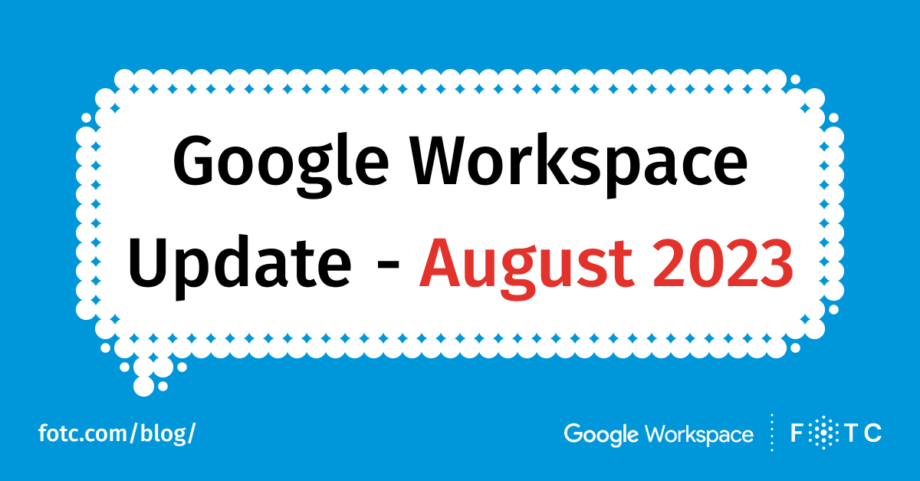 Google Workspace update – What’s new in August?