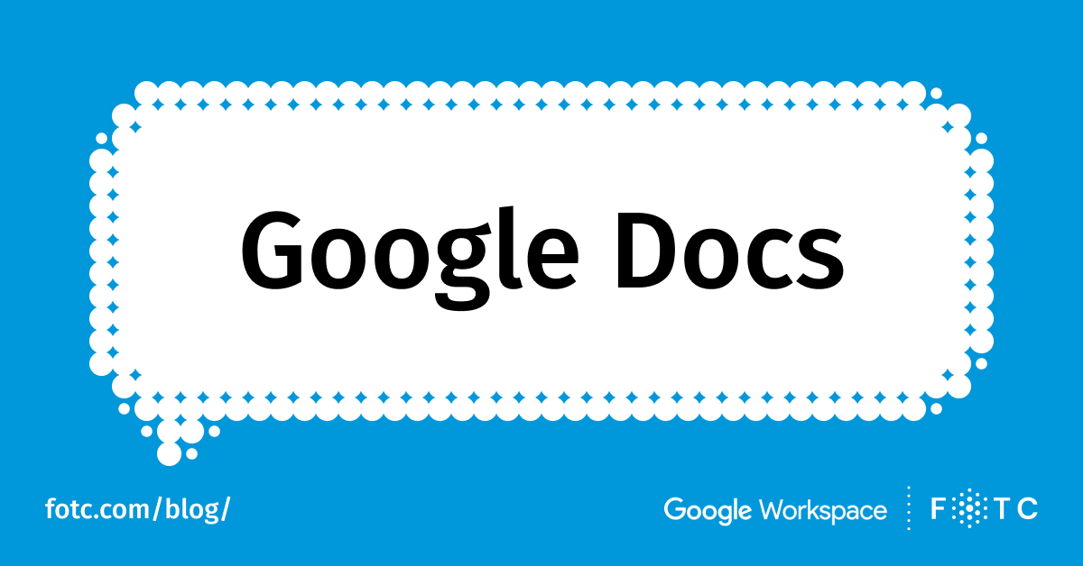 Google Docs - all you need to know - FOTC