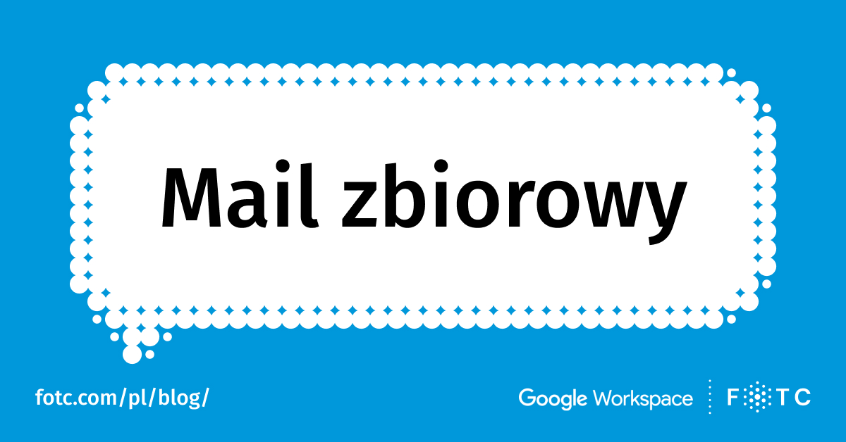 Mail zbiorowy w Gmailu – jak stworzyć wspólny adres lub wysłać wiadomość do kilku osób